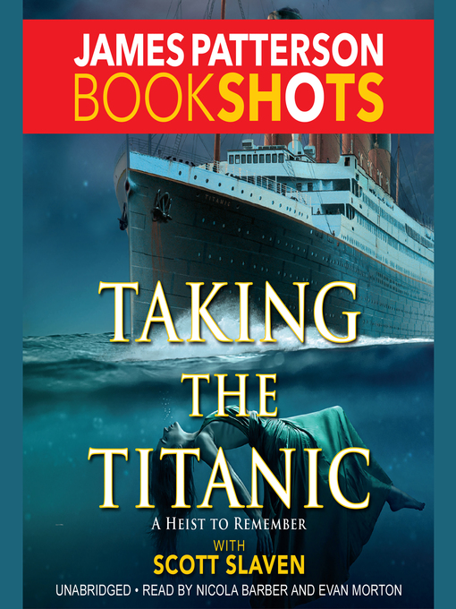 Title details for Taking the Titanic by James Patterson - Wait list